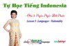 Tiếng Indonesia Cấp Tốc - Bài 3: Ngôn ngữ - Đất nước