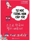 Tự Học Tiếng Hàn Cấp Tốc (Tặng Bộ Tài Liệu Học Tiếng Hàn Online)