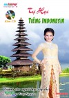 SÁCH HỌC TIẾNG INDONESIA TỐC - KÈM CD-MP3